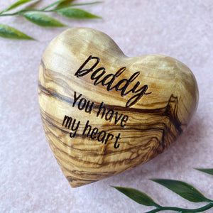 Daddy You Have My Heart Medium Size Olive Heart